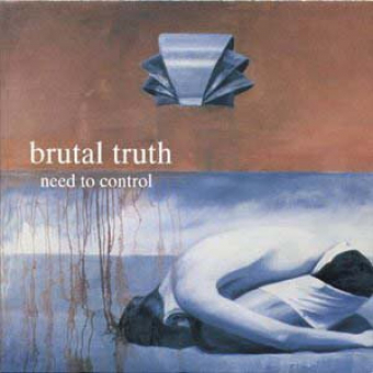 BRUTAL TRUTH Need To Control DIGIPAK [CD]